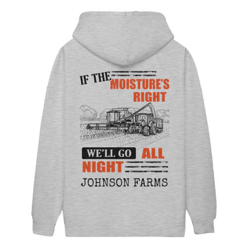 If The Moisture's Right - We'll Go All Night (combine) Custom Shirt