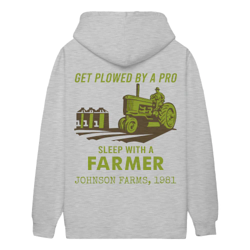 Get Plowed By A Pro Sleep With A Farmer Funny Farmer Custom Shirt