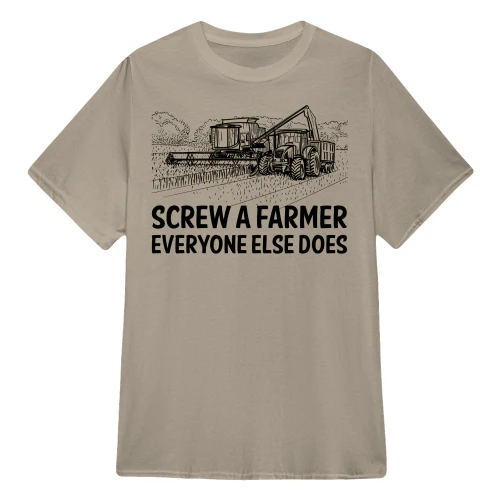 Screw A Farmer - Everyone Else Does (Combine) Shirt