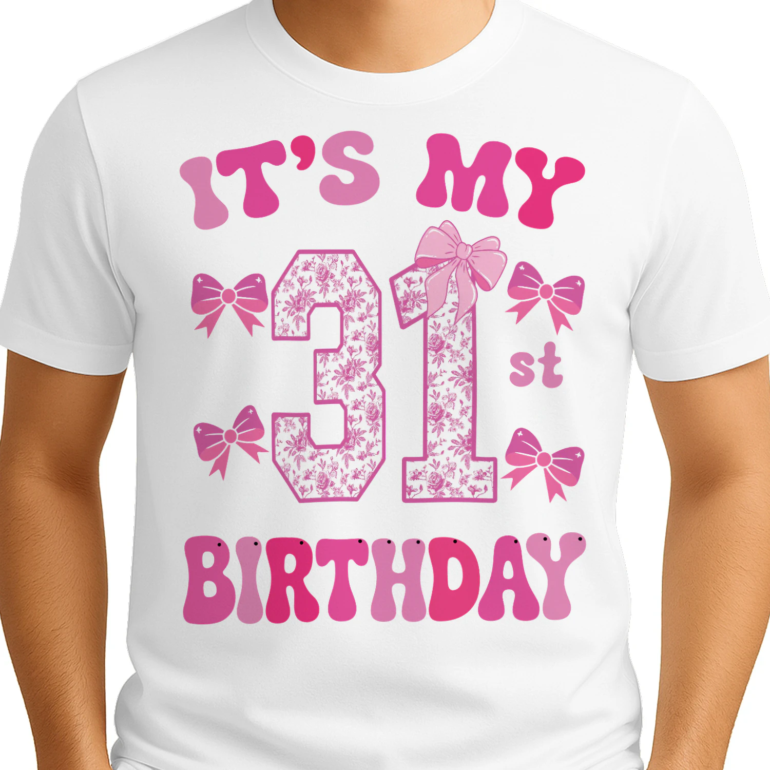 It's My 31st Birthday - Coquette Floral Pink Bow Milestone Birthday Apparel