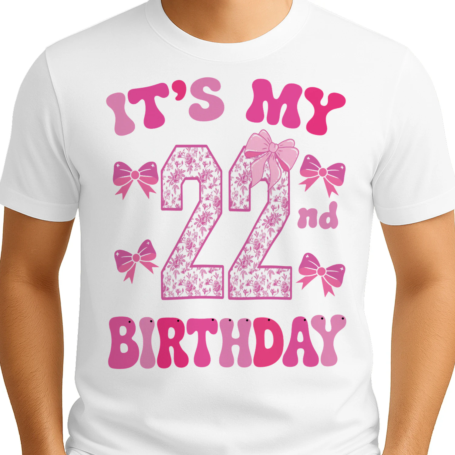 It's My 22nd Birthday - Coquette Floral Pink Bow Milestone Birthday Apparel