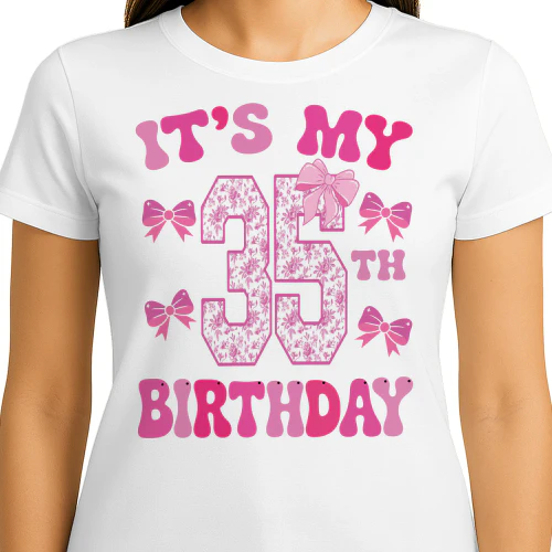It's My 35th Birthday