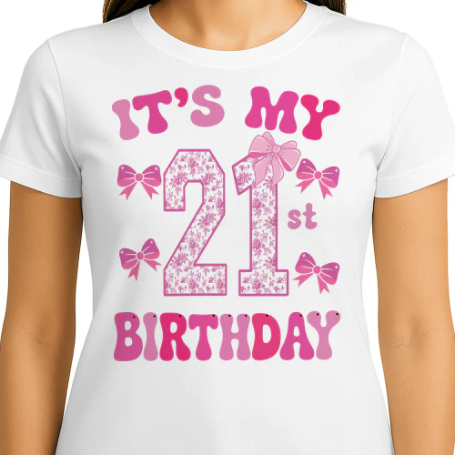 It's My 21st Birthday