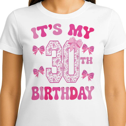 It's My 30th Birthday