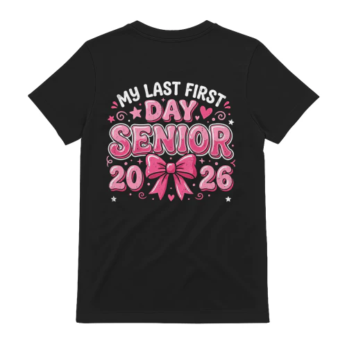 Senior 2026 Last First Day High School Senior T-Shirt