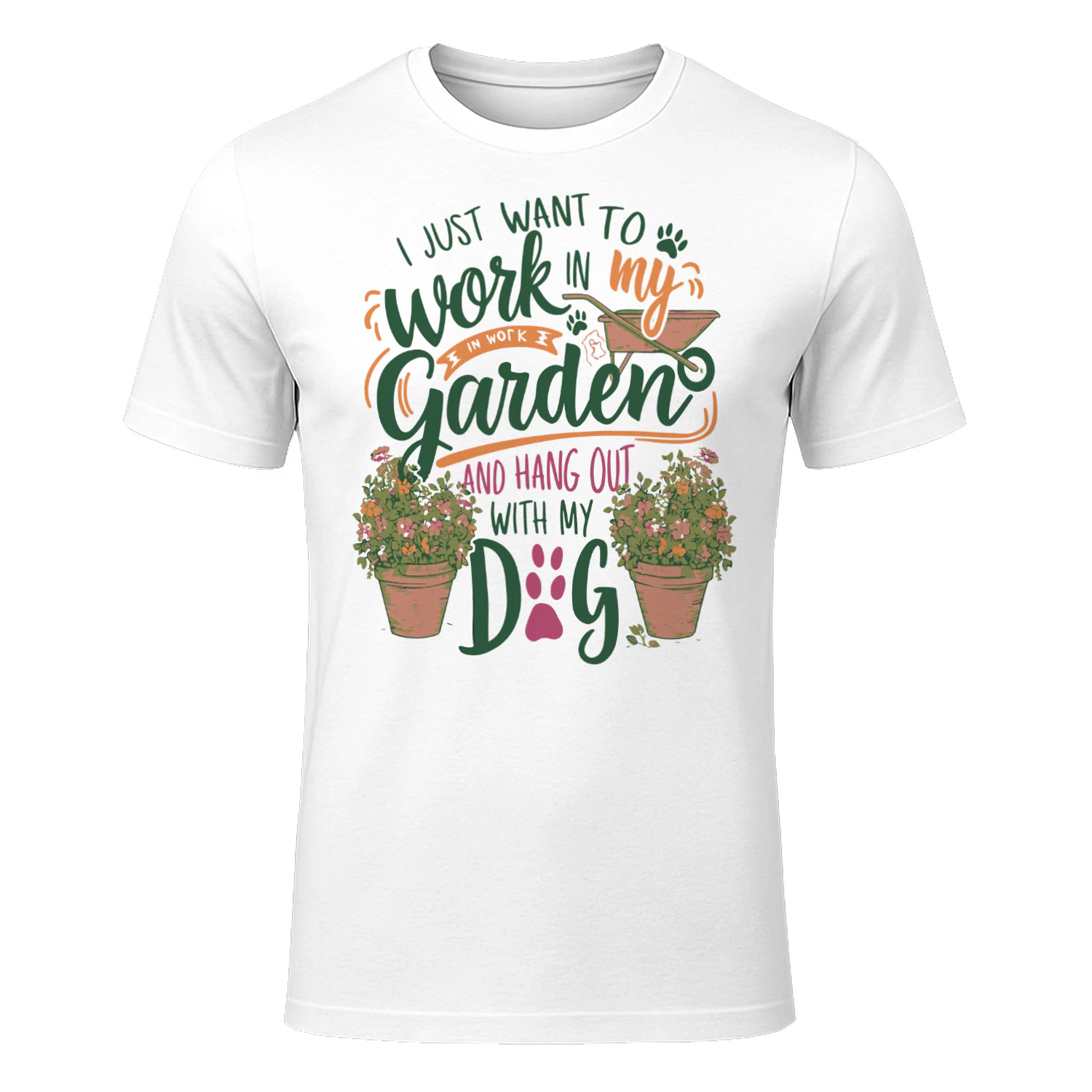 I Want Juste Work In My Garden