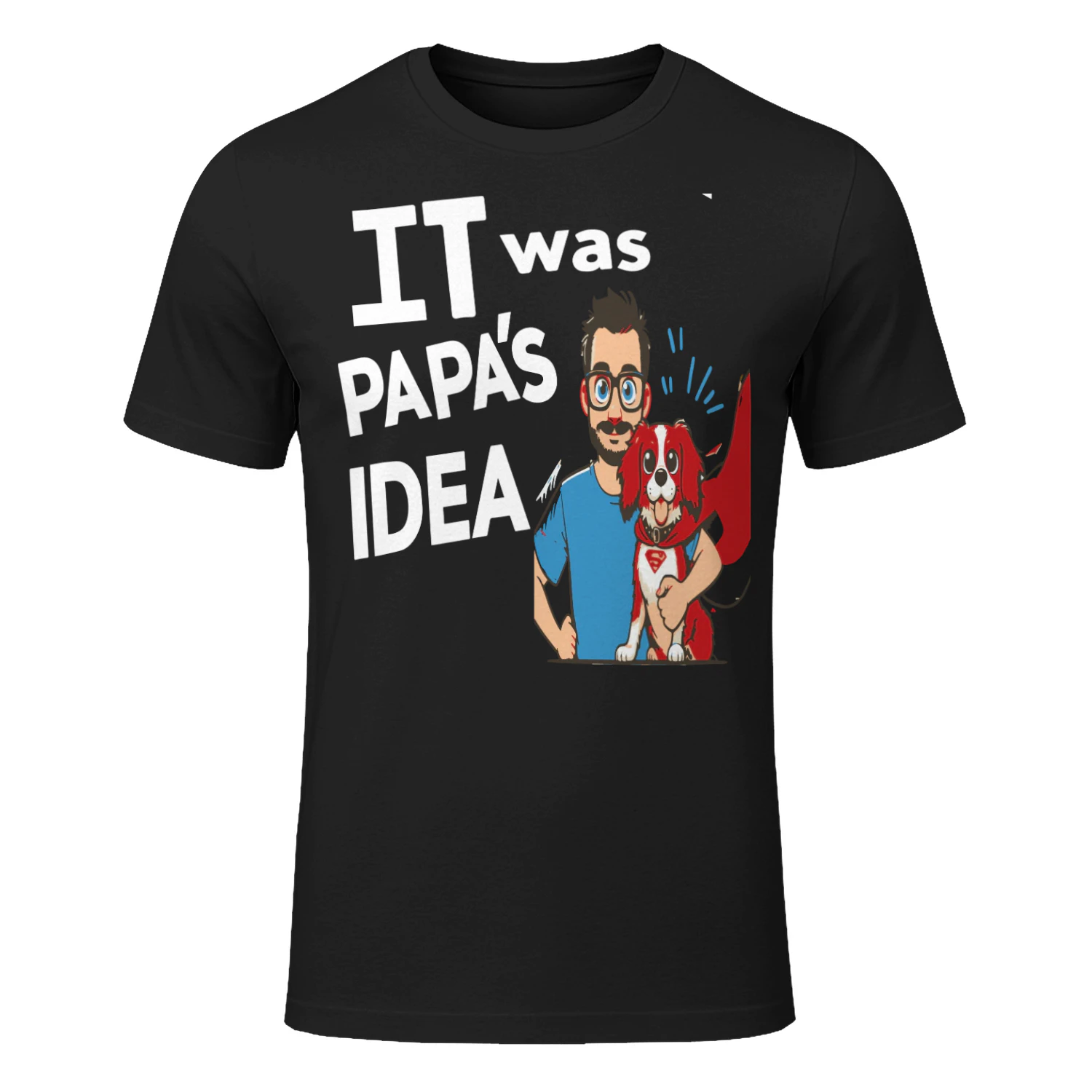It was Papas Idea