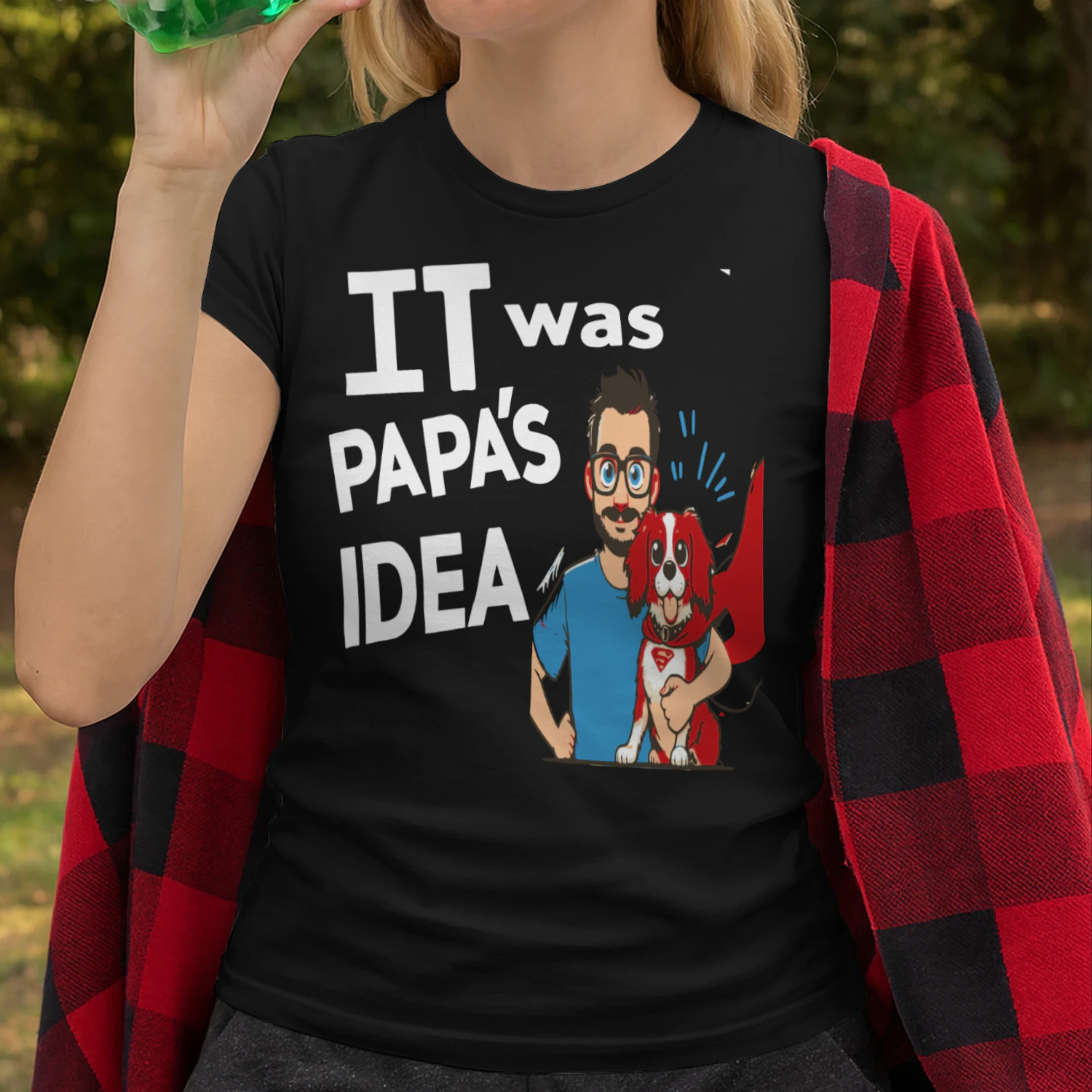 It was Papas Idea