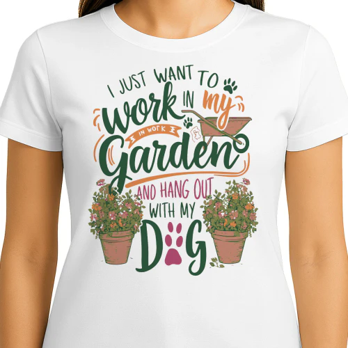 I Want Juste Work In My Garden