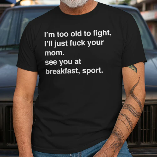 I'm Too Old to Fight 