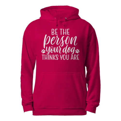 Be the Person Your Dog Thinks You Are  