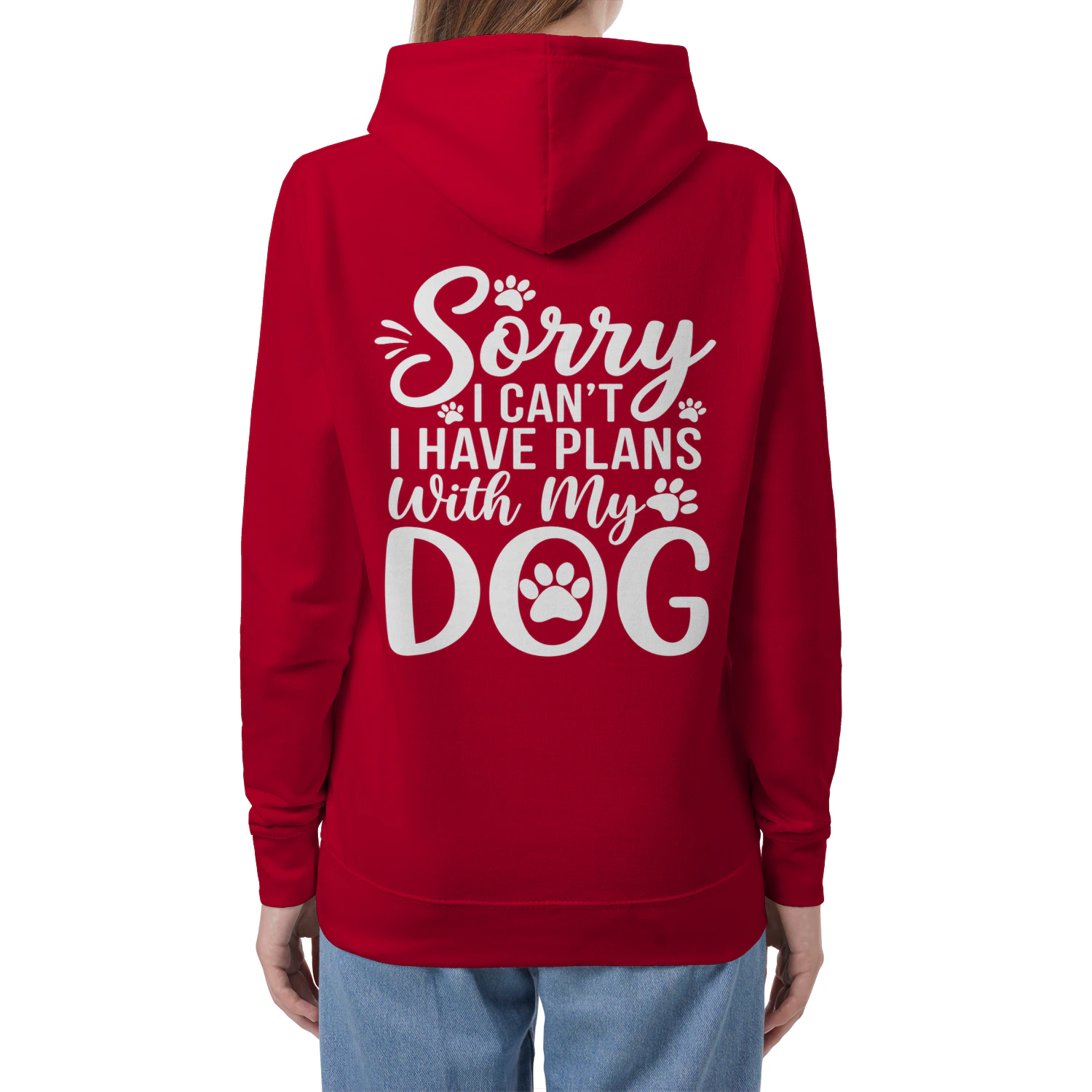 Sorry I Can't, I Have Plans With My Dog