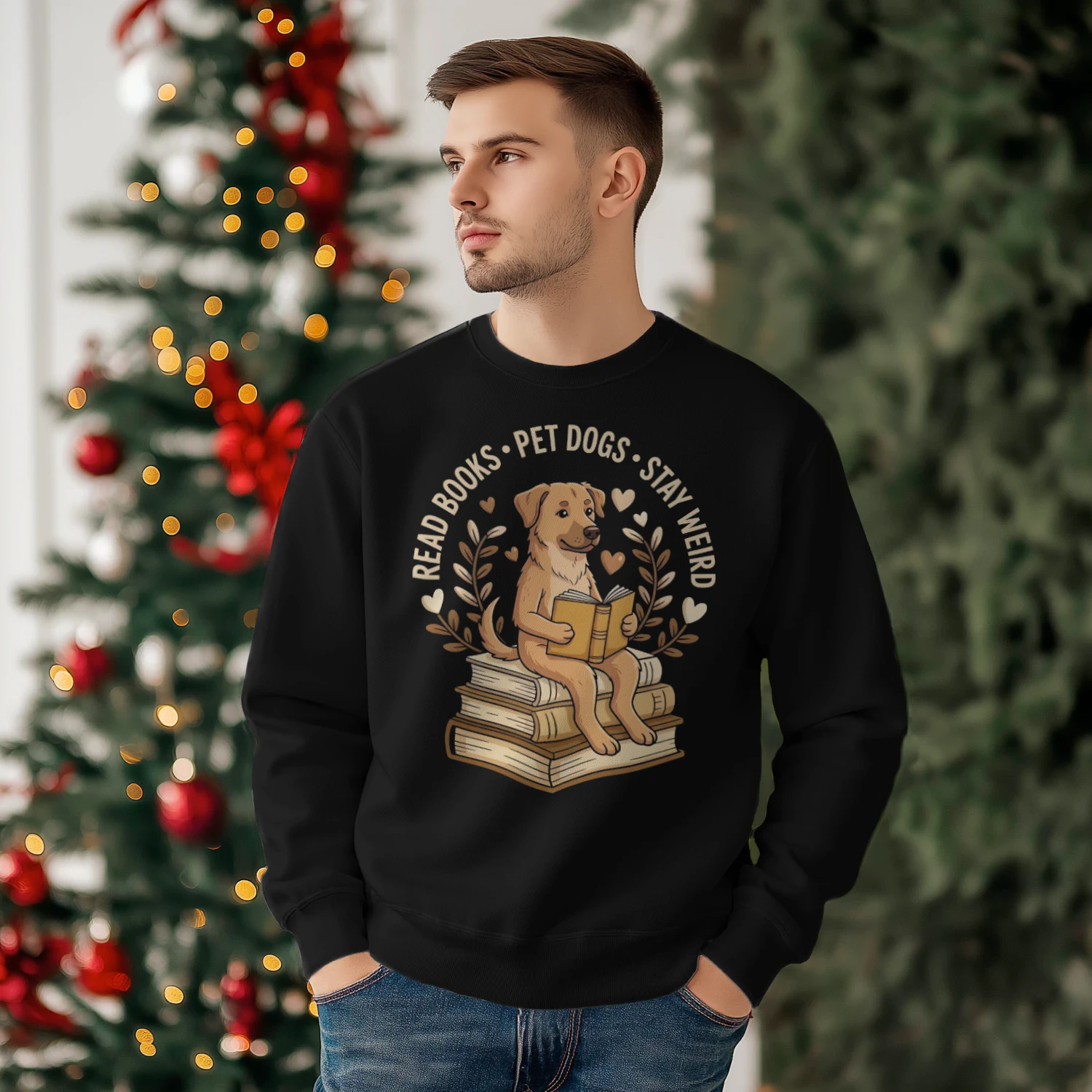 Read Books, Pet Dogs, Stay Weird