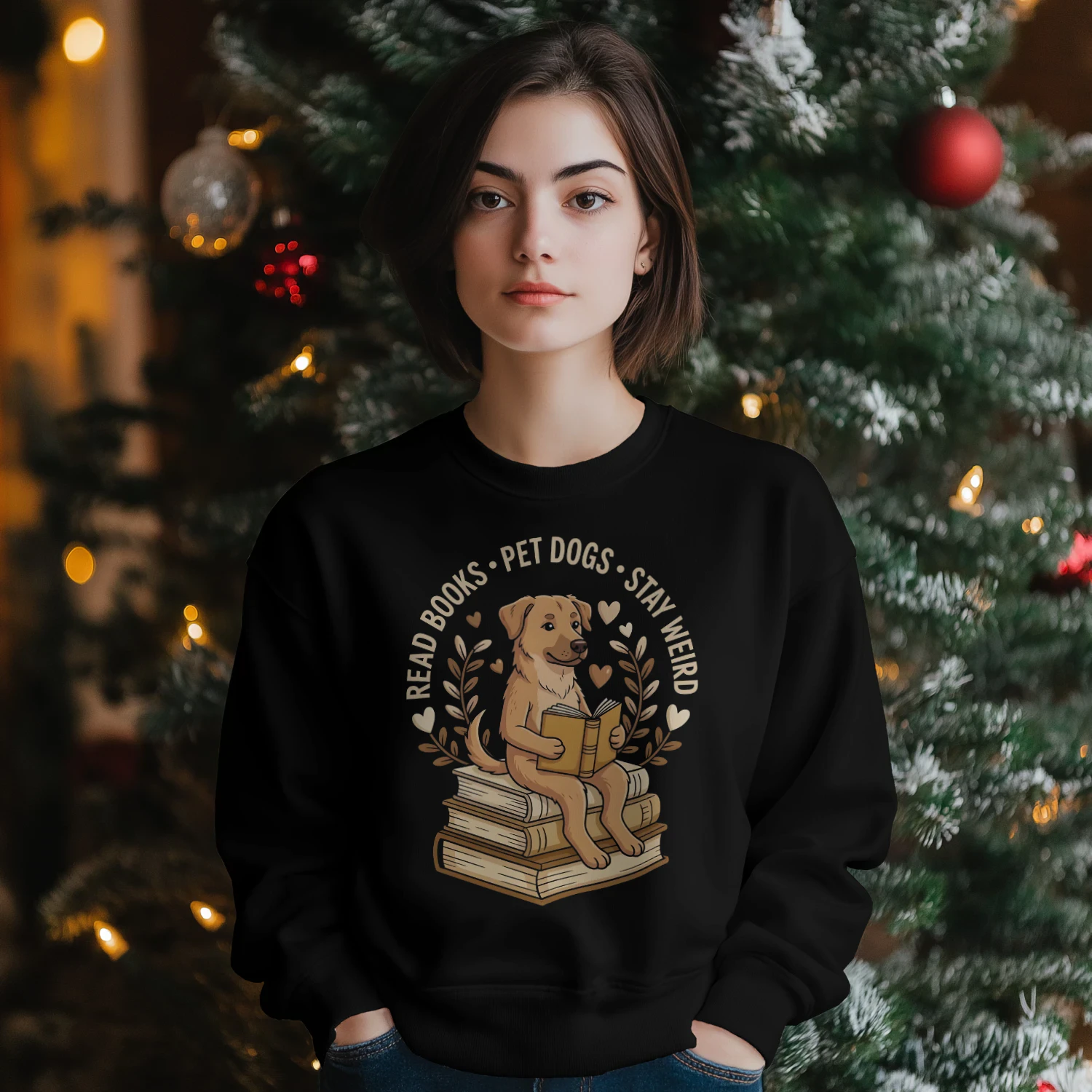 Read Books, Pet Dogs, Stay Weird