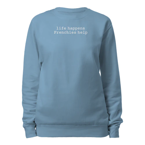 Life happens. Frenchies help
