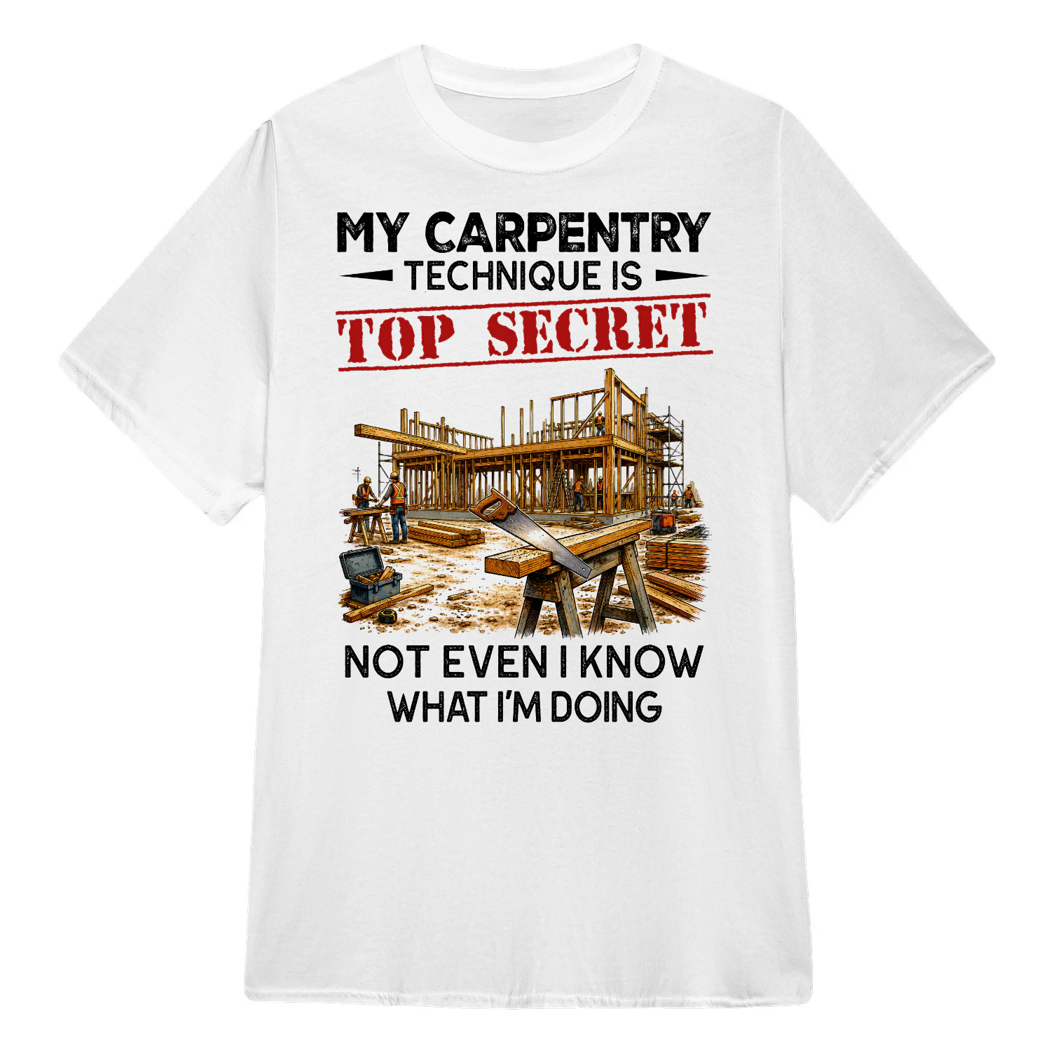 My Carpentry Technique Is Top Secret