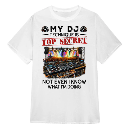 My Dj Technique Is Top Secret