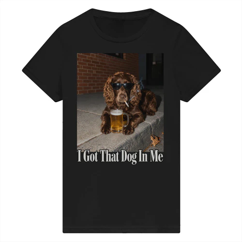 I Got That Dog In Me 