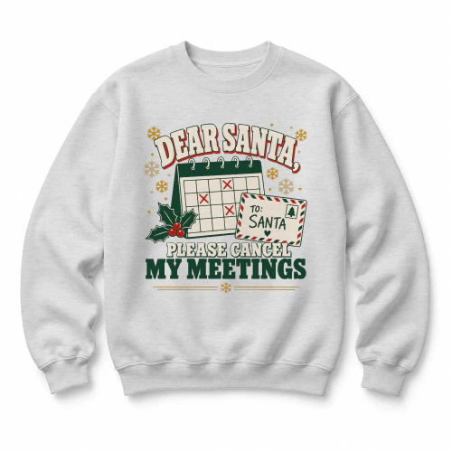Dear Santa Please Cancel My Meetings 
