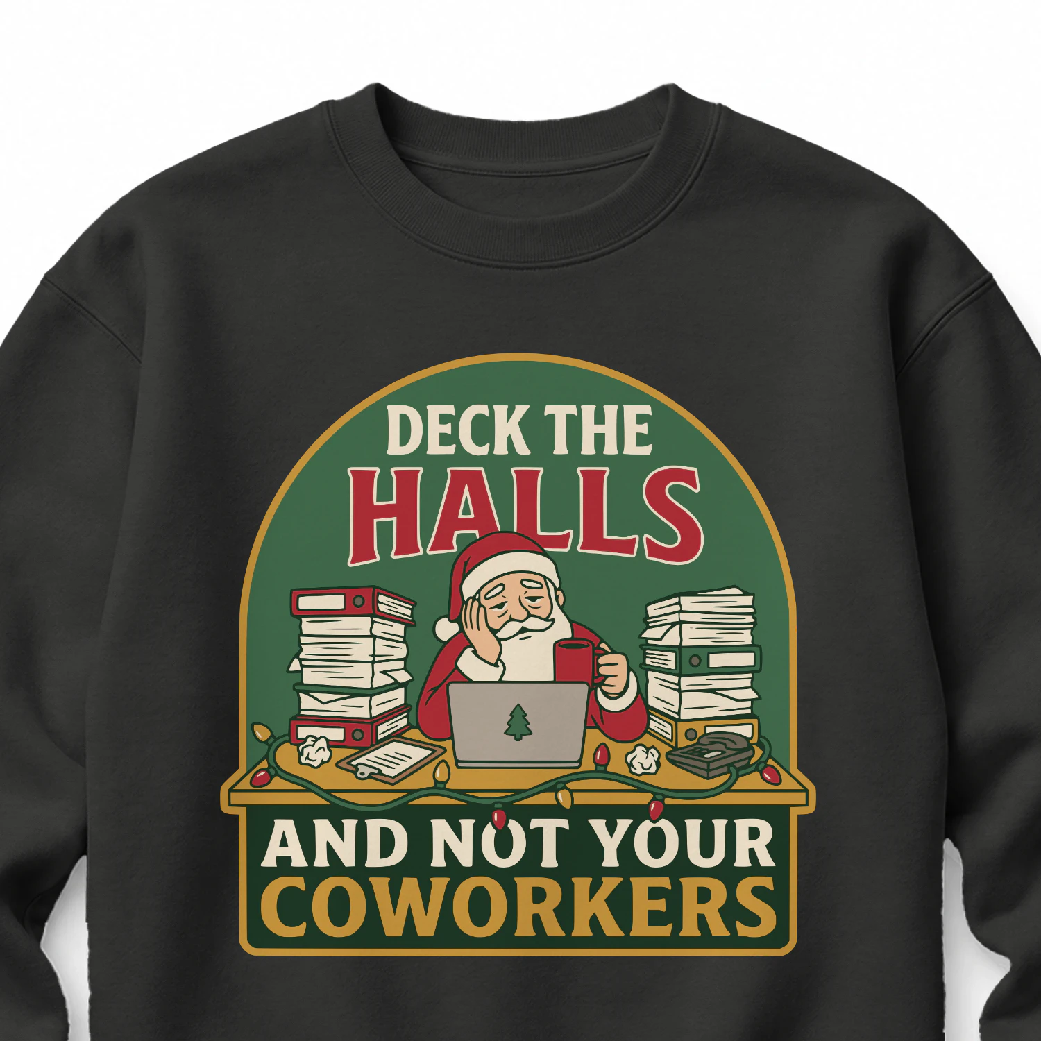 Deck The Halls And Not Your Coworkers Jumper