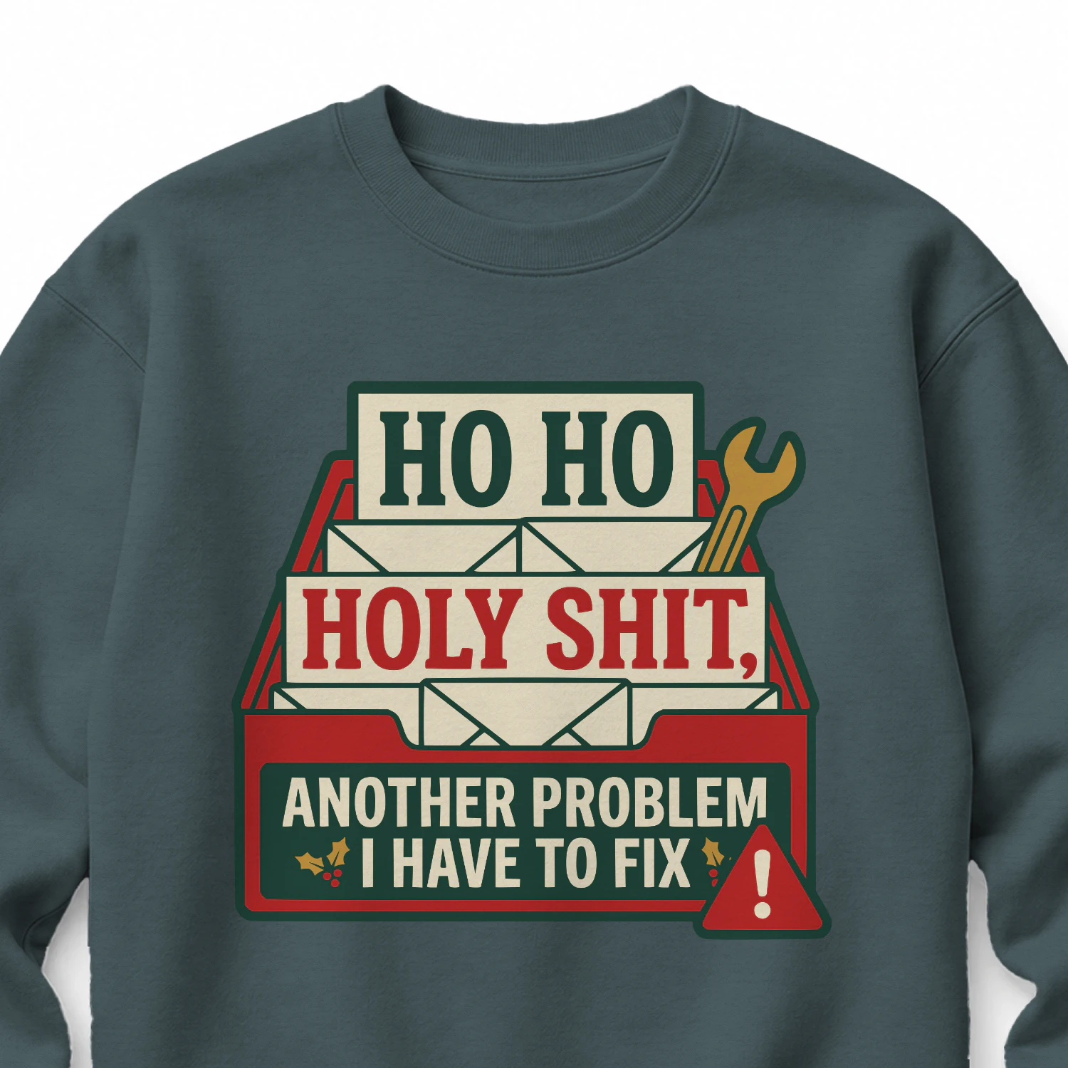 Ho Ho Holy Shit Another Problem I Have To Fix Christmas