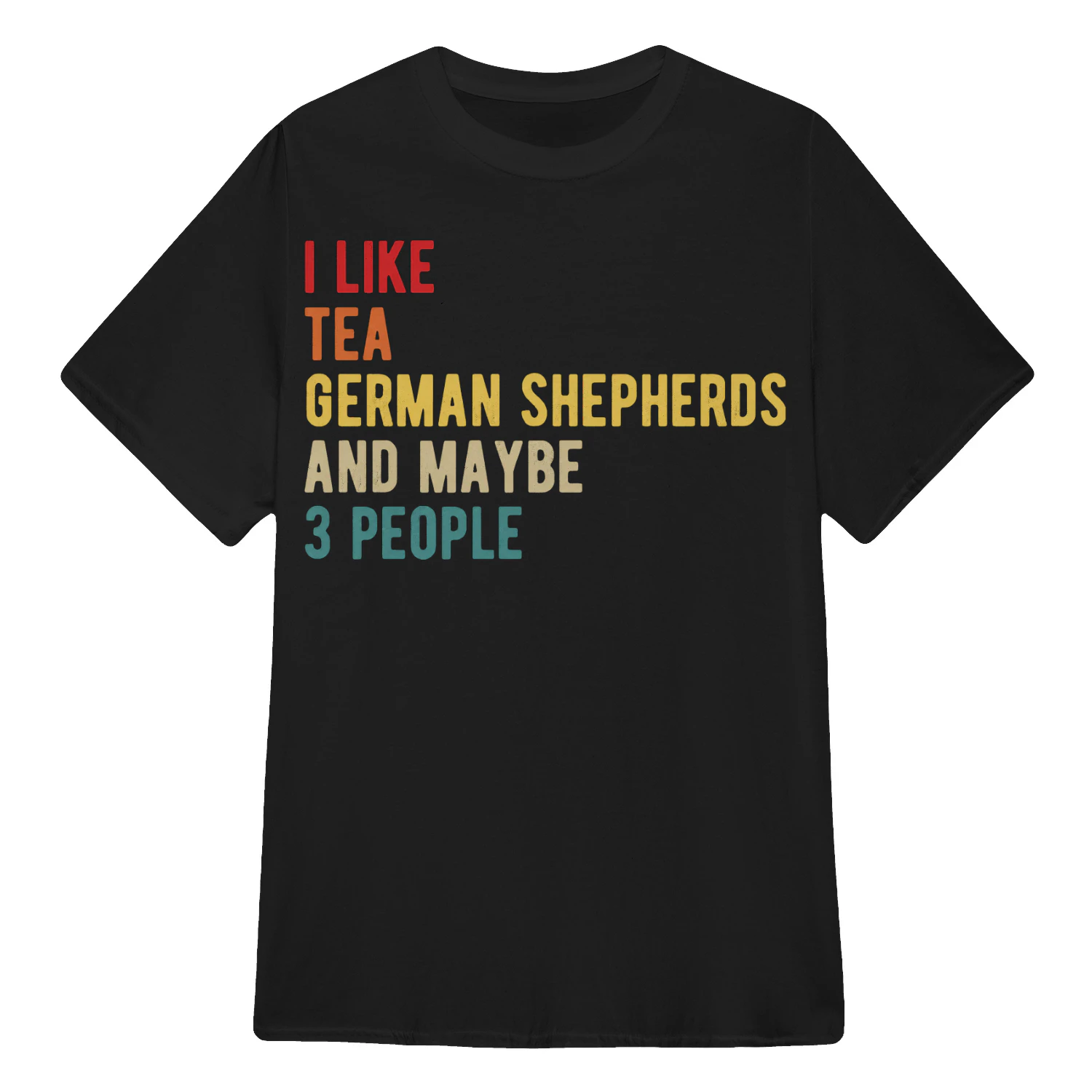 I Like Tea And German Shepherds