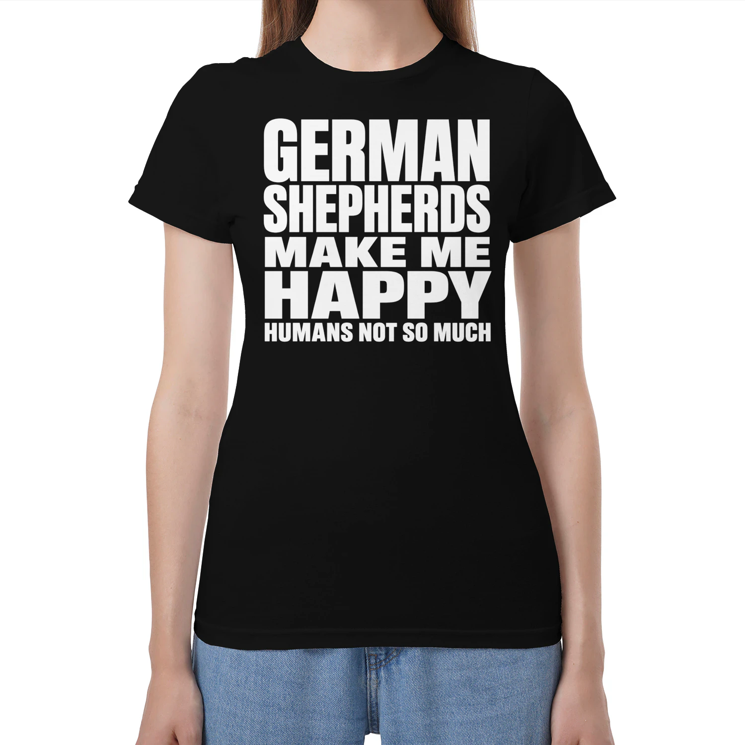 German Shepherds Make me Happy
