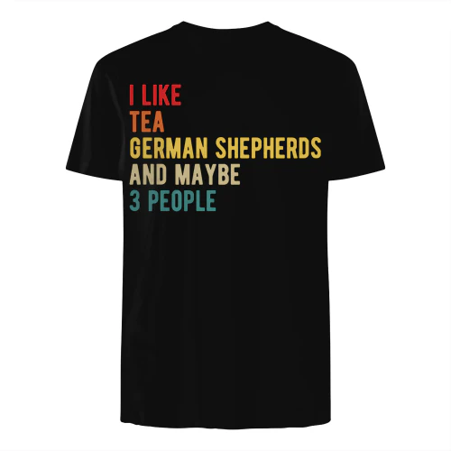 I Like Tea And German Shepherds