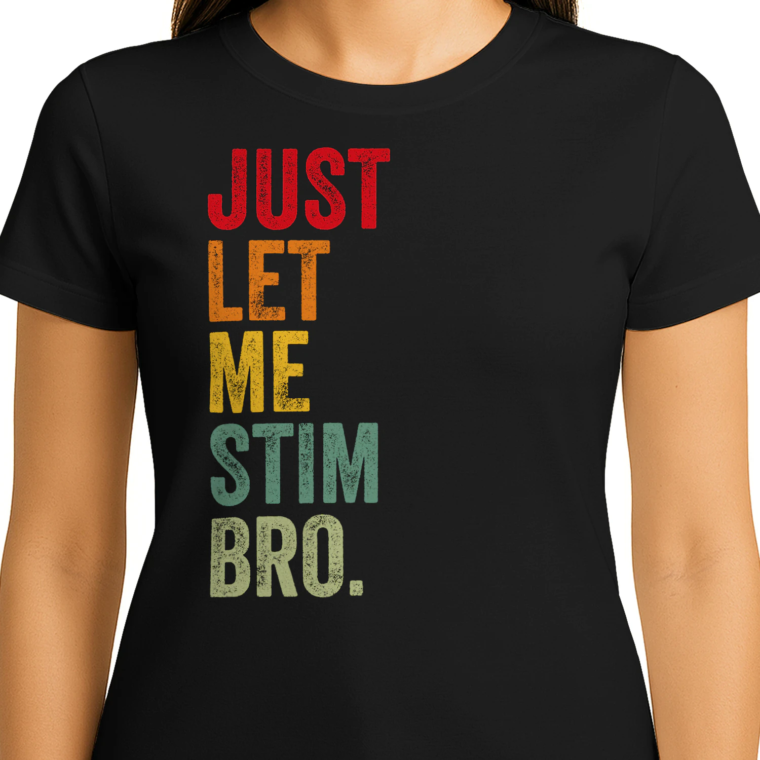 Just let me stim bro T-Shirt