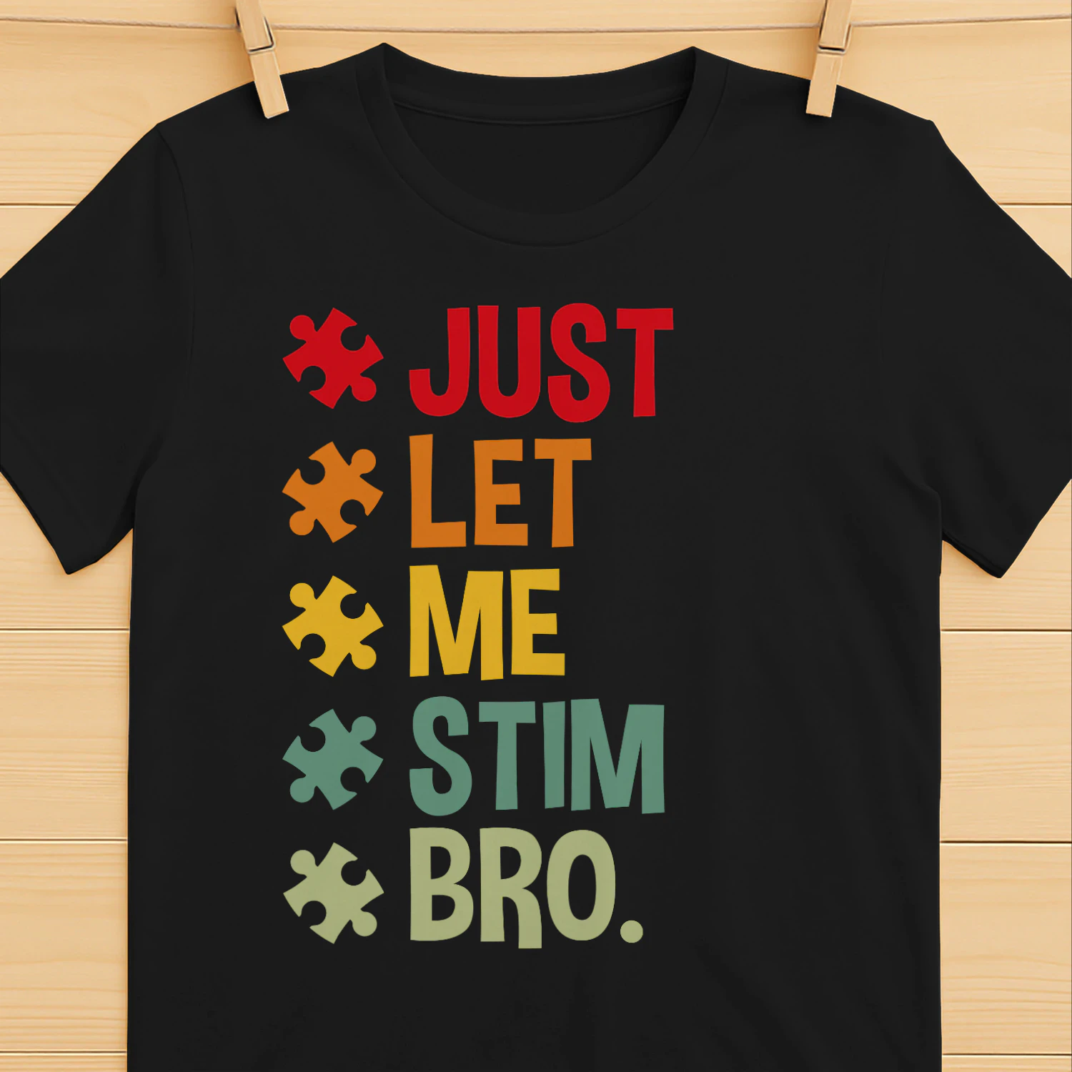 Just let me stim bro T-Shirt