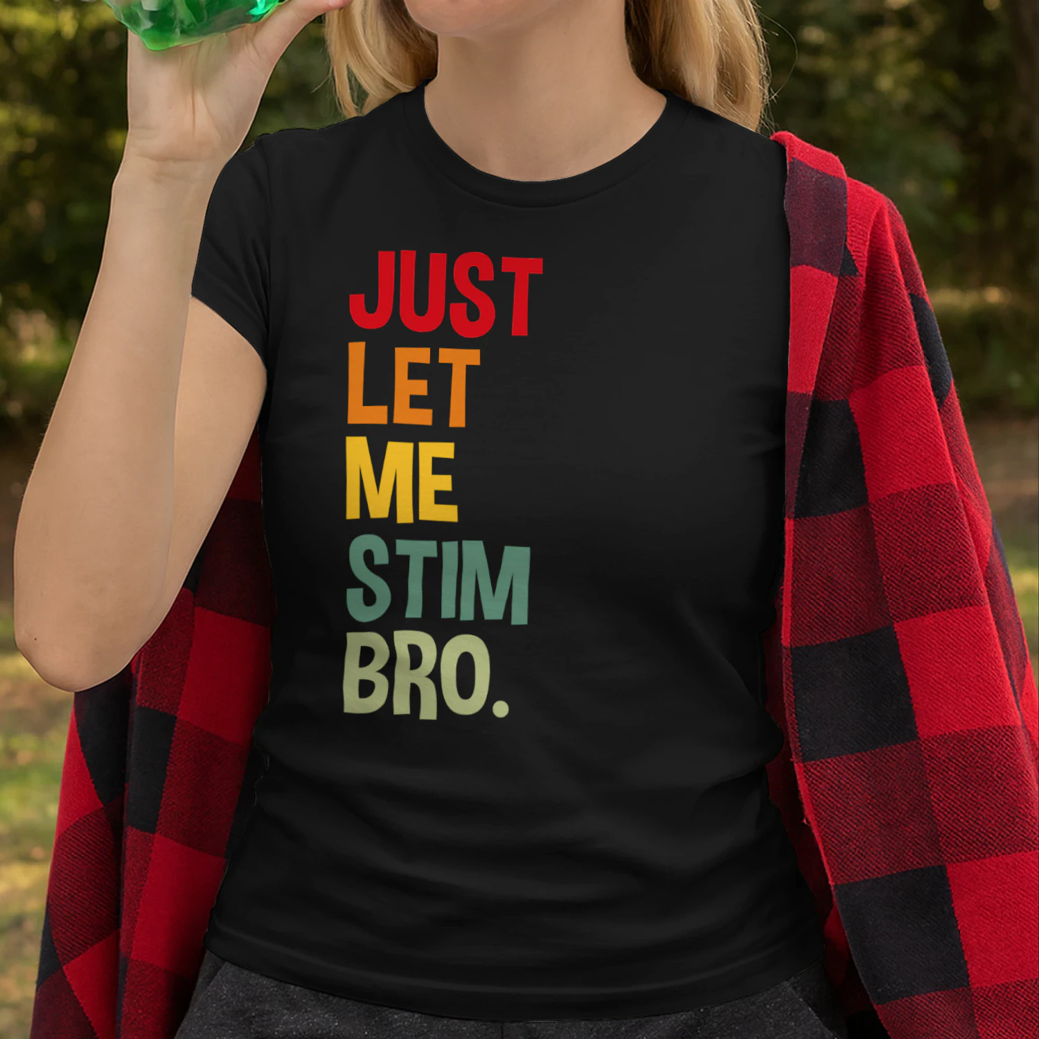 Just let me stim bro T-Shirt