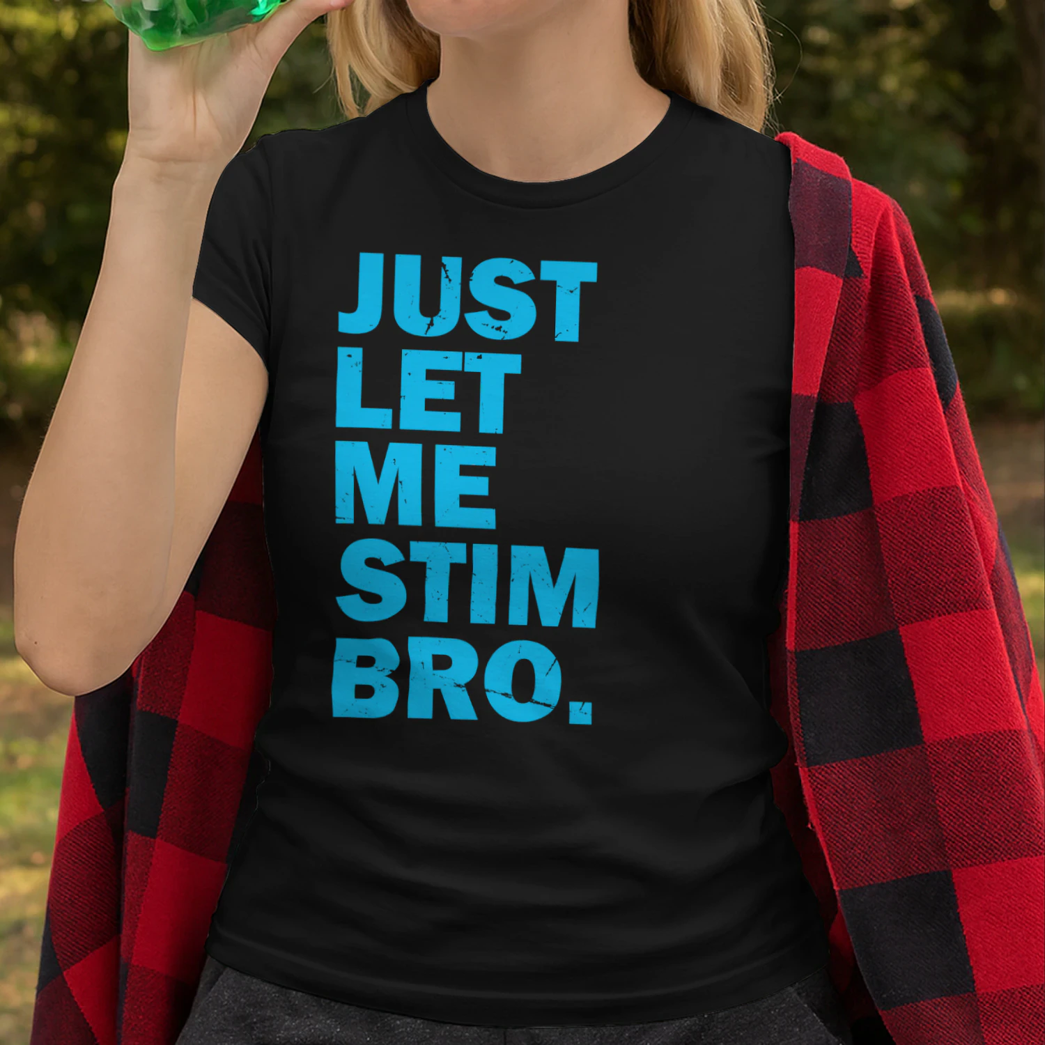 Just let me stim bro T-Shirt