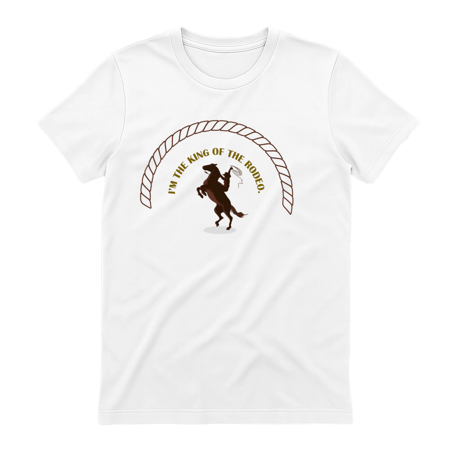 I'm The King of The Rodeo, Western Horse Rider Graphic