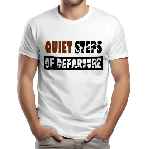 QUIET STEPS OF DEPARTURE