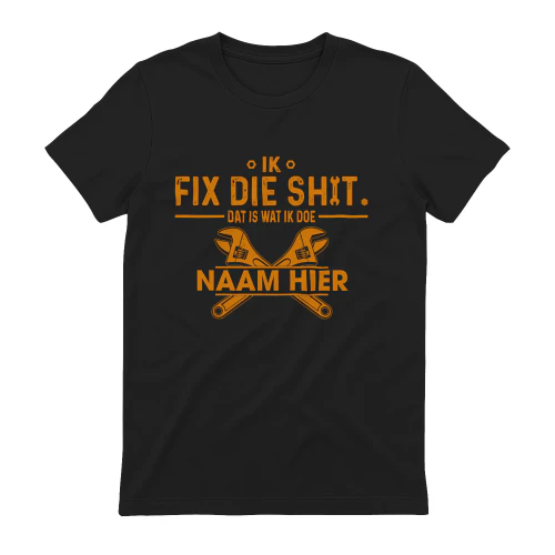 NE - IK FIX DIE SH!T.