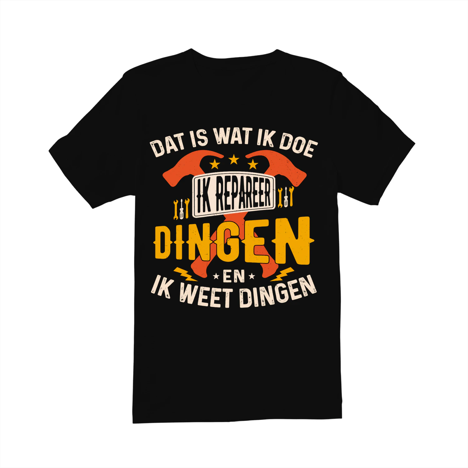 NE - IK REPAREER DINGEN EN IK WEET DINGEN.