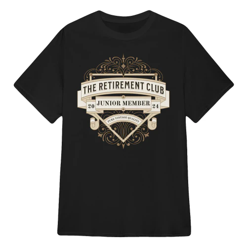 The Retirement Club 2024 Junior Member T Shirts Sweatshirts Hoodies and Tank Tops