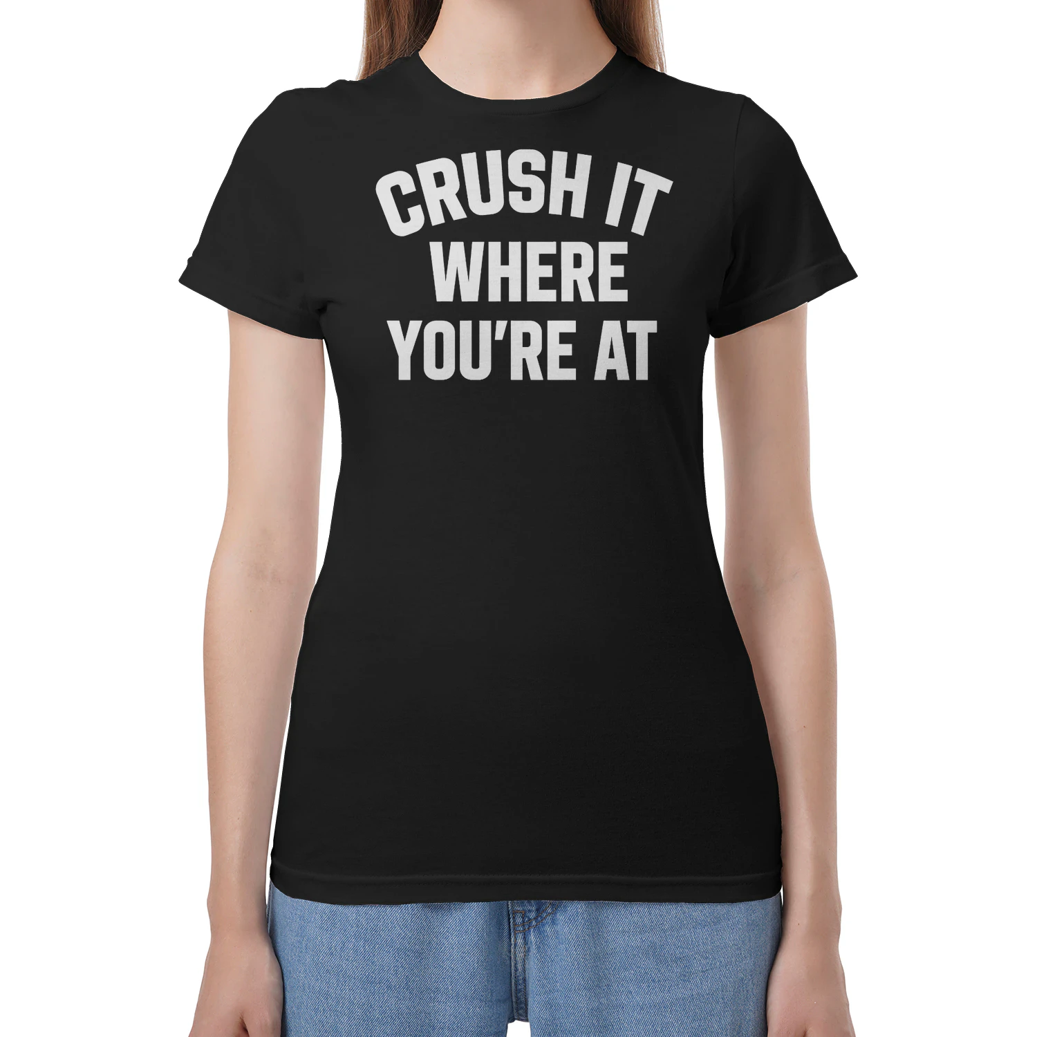 Crush it where you're at