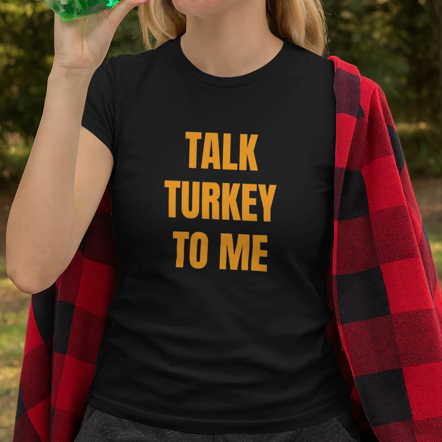 Talk turkey to me T-shirt