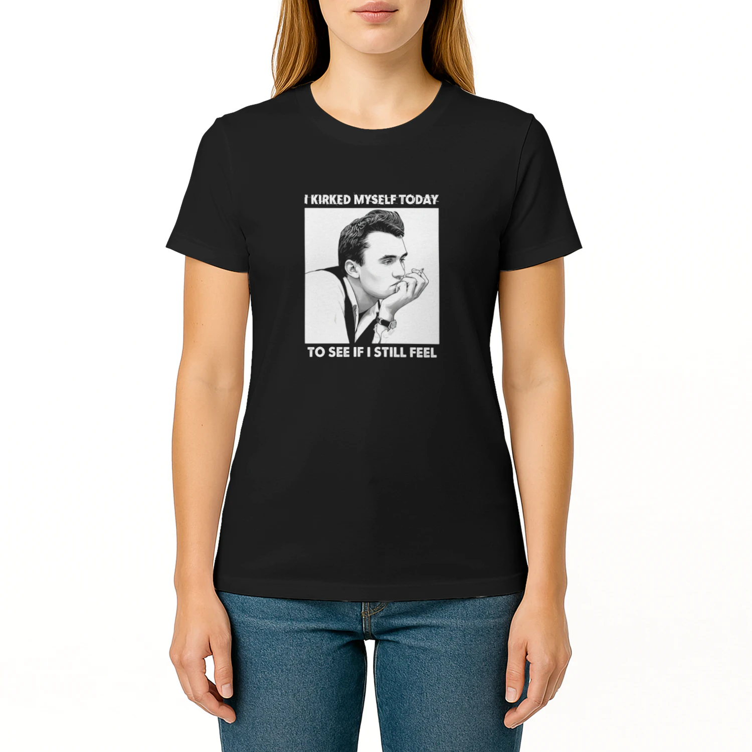 I Kirked Myself Today To See If I Still Feel T-shirt  Kirk Satire Meme Design