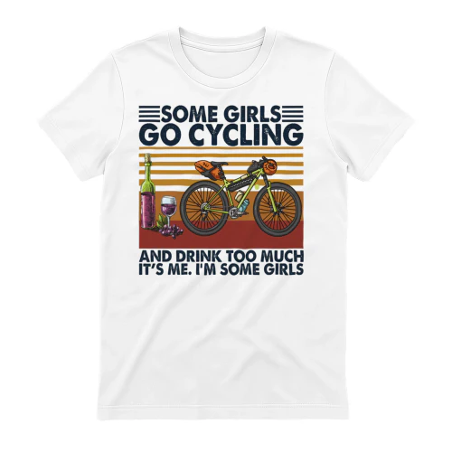 Some girls go cyclings and drink too much
