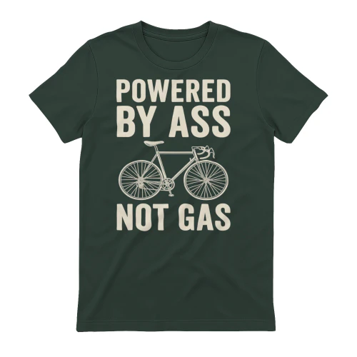 Powered by ass not gas