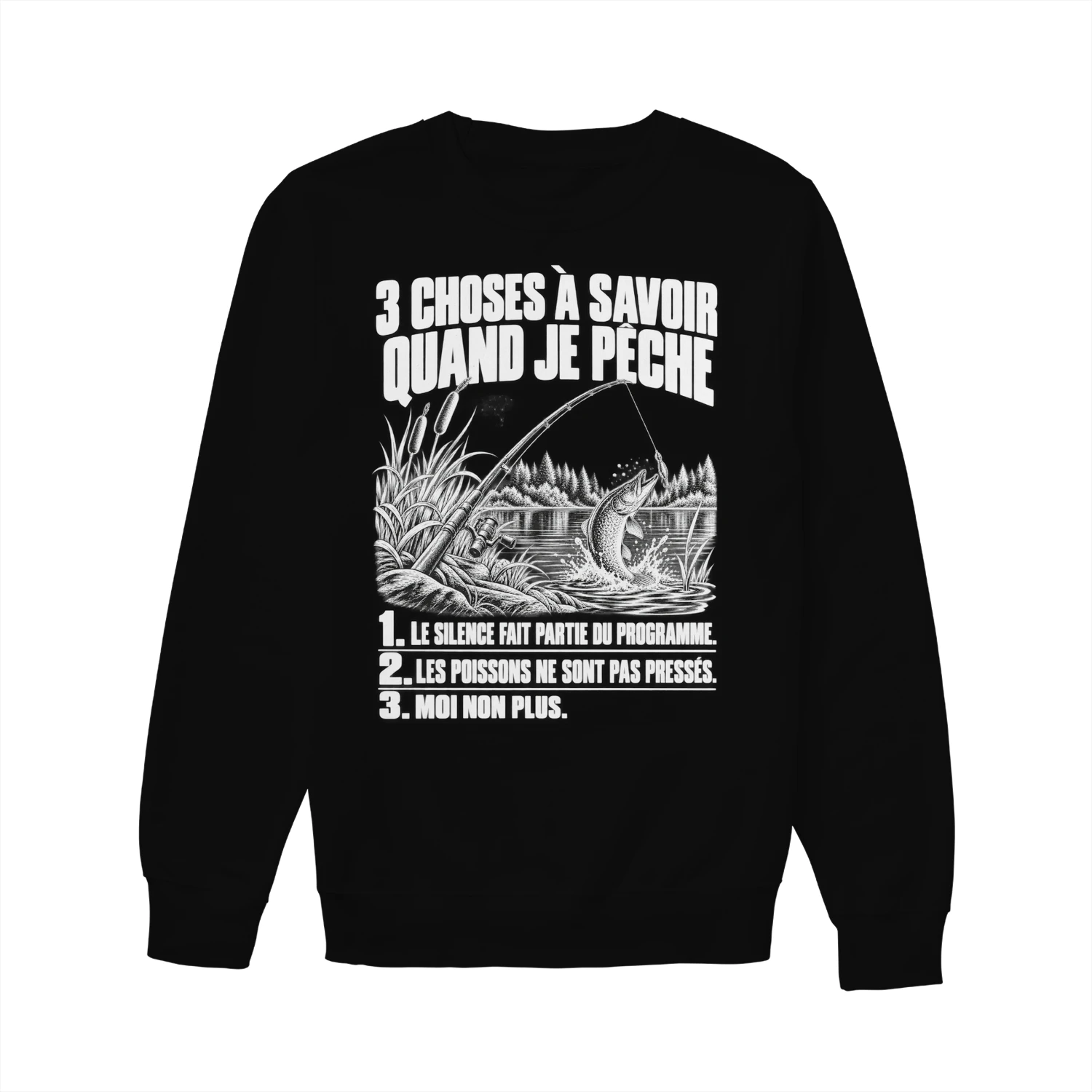 Sweat unisexe pêche humour – 3 choses à savoir quand je pêche