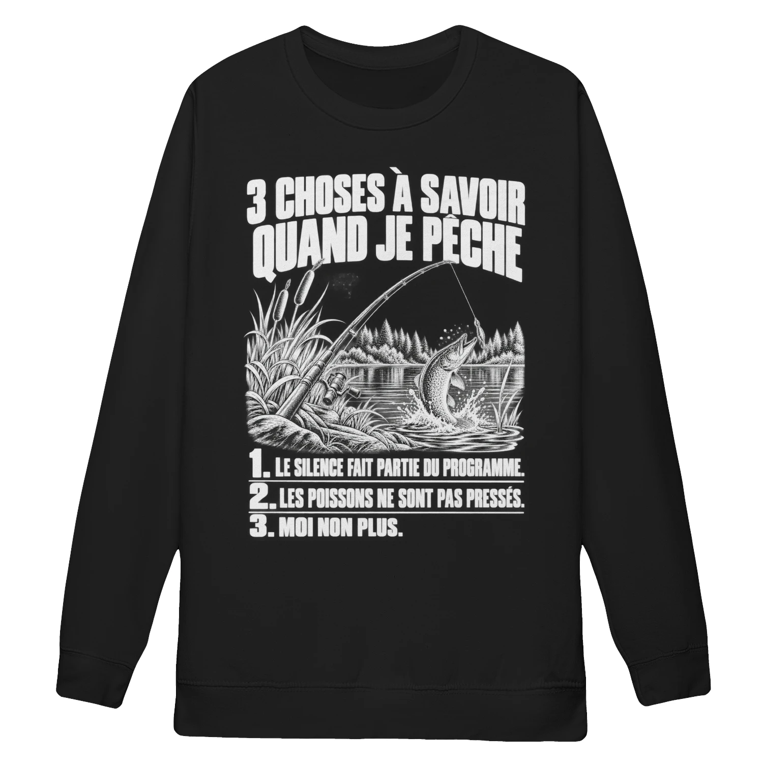 Sweat unisexe pêche humour – 3 choses à savoir quand je pêche