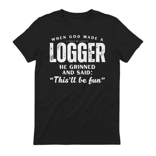 When god made a Logger