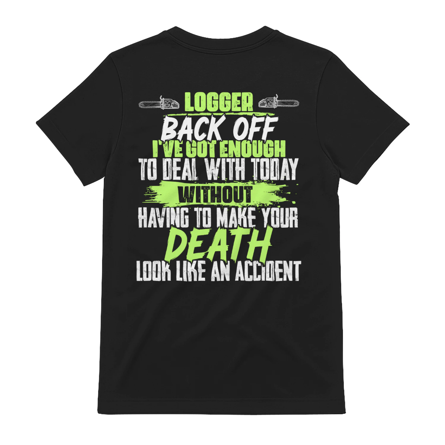 Logger - Back Off Funny Sarcastic