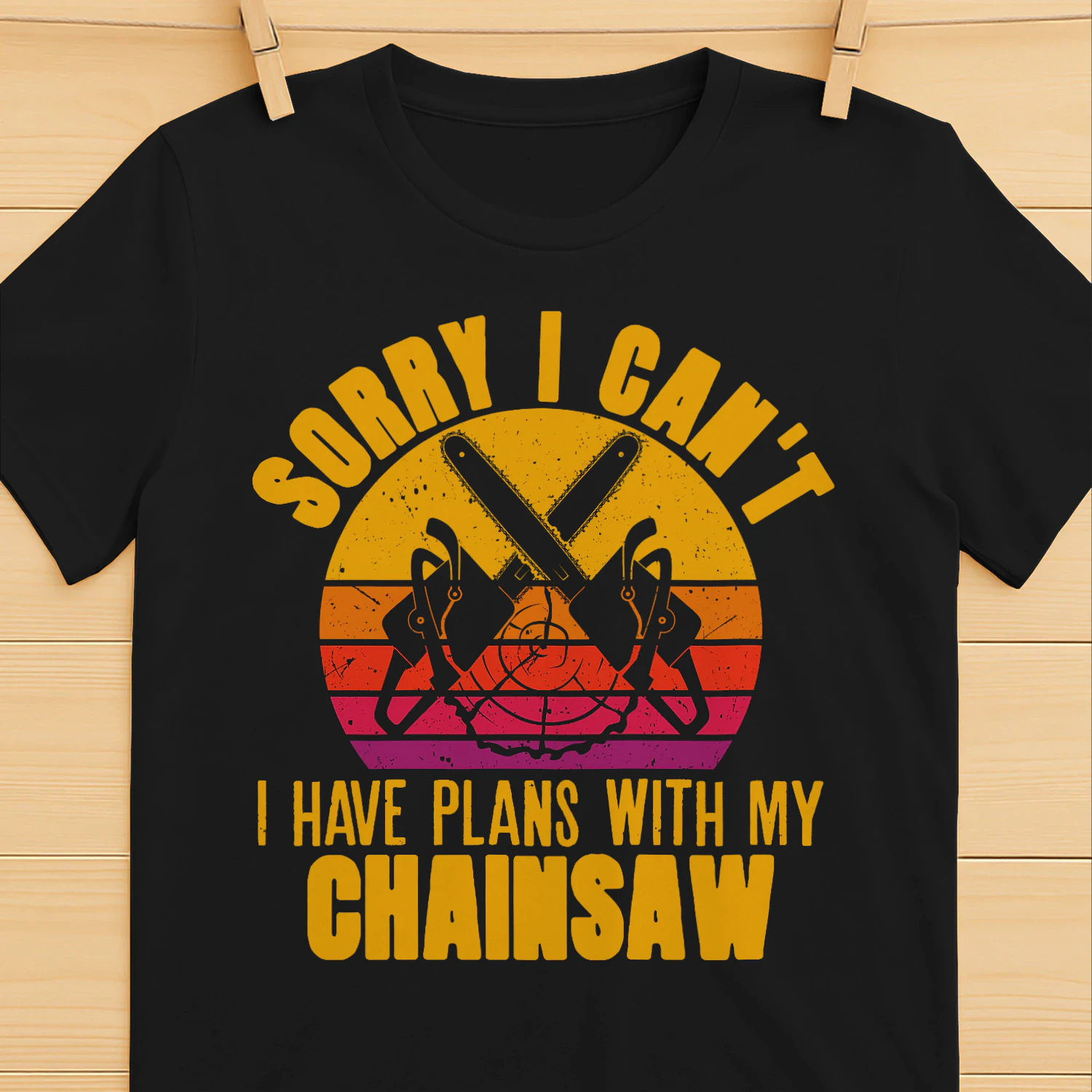 I HAVE PLANS WITH MY CHAINSAW
