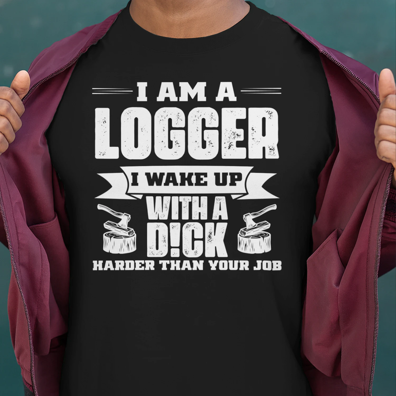 Logger - Harder than your job