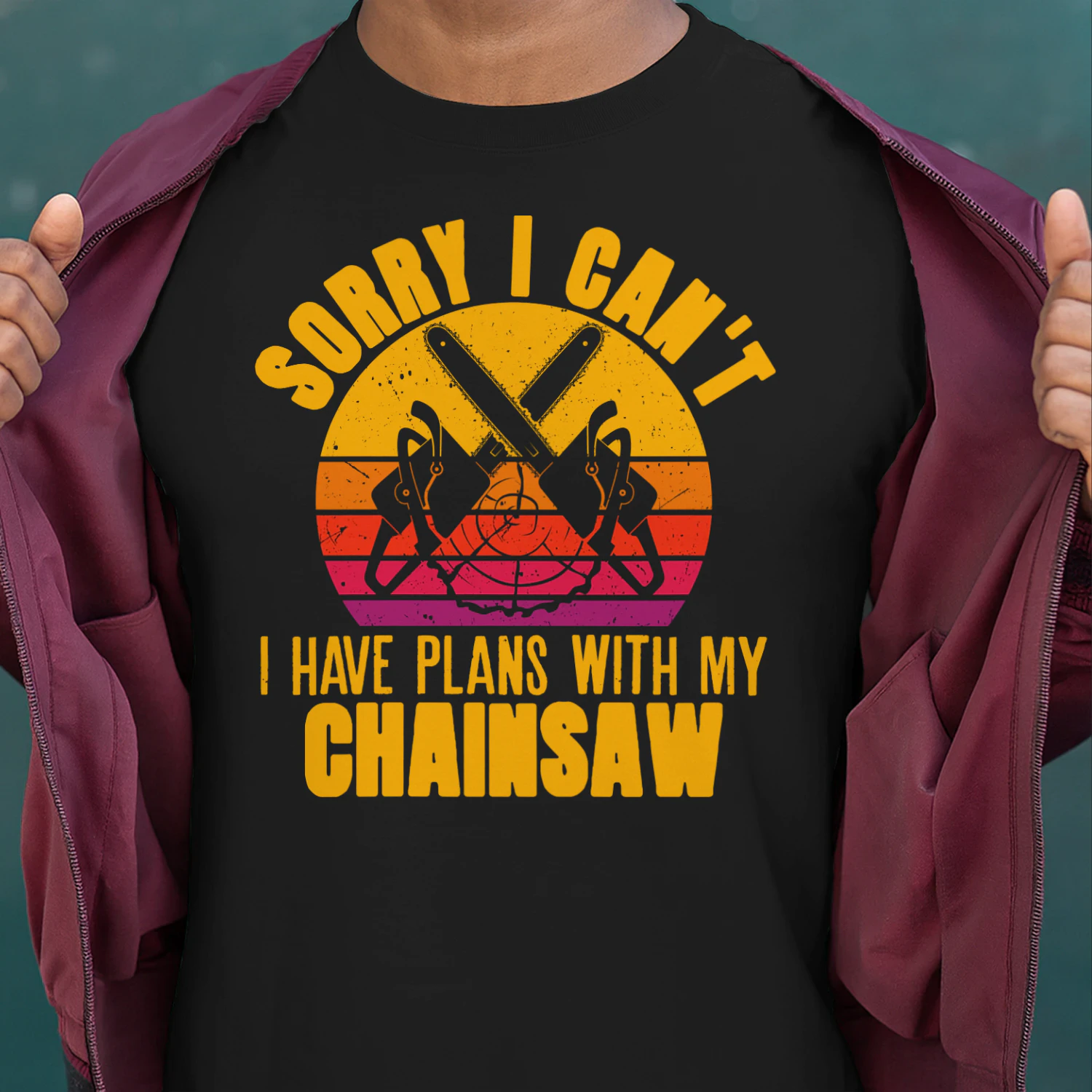 I HAVE PLANS WITH MY CHAINSAW