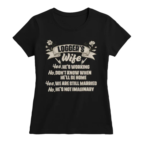 Logger's Wife - He's Not Imaginary